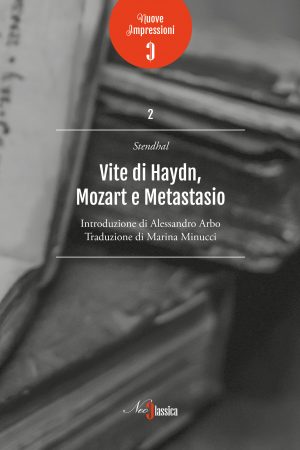 Stendhal - Vite di Haydn, Mozart e Metastasio