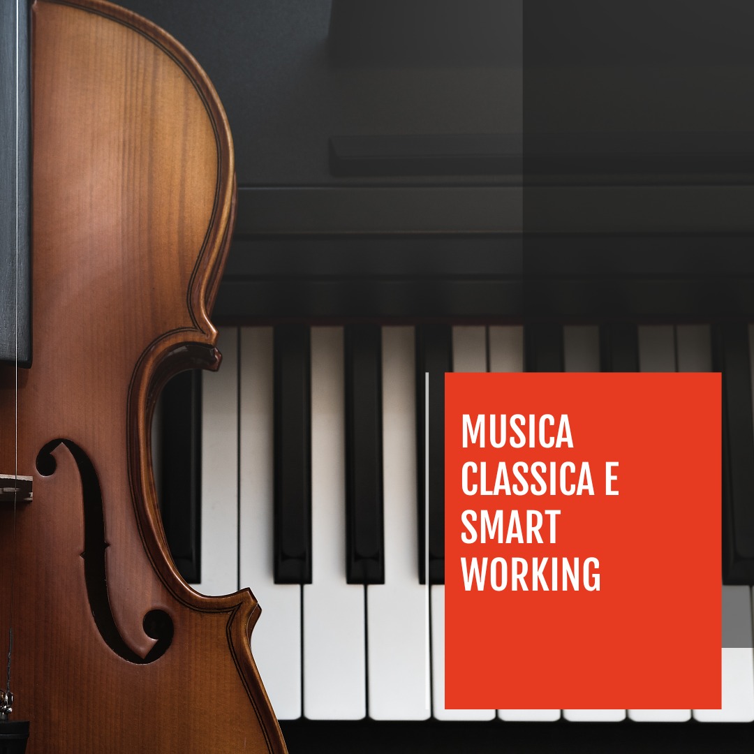 musica classica e smart working